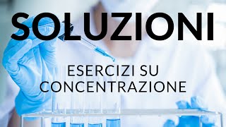 Chimica esercizi sulla concentrazione percentuale delle soluzioni  Soluzioni p4 [upl. by Anidualc]