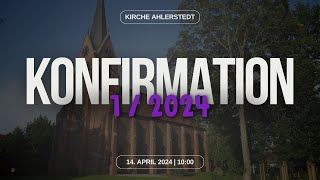 🔴 Konfirmation I  14042024 1000 Uhr [upl. by Dailey]