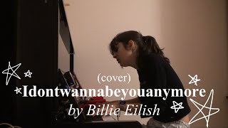 Idontwannabeyouanymore by Billie Eilish cover [upl. by Lupita95]