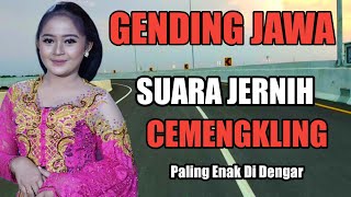 GENDING JAWA KLASIK NYAMLENG  SUARA JERNIH CEMENGKLING PALING ENAK DI DENGAR FULL UYON UYON [upl. by Trinette283]