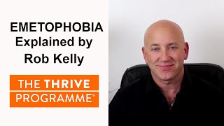 emetophobia cure by Rob Kelly  creator of the Thrive Programme [upl. by Jason]