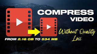 How To Compress Or Reduce Video File Size Without Losing Quality [upl. by Honoria499]