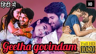 GEETHA GOVINDAM MOVIE HINDI DUBBED  VIJAY DEVARAKONDARASHMIKA MANDANNA SUBBARAJU  HD FACTS [upl. by Hollington]