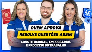 Resolvendo questões Constitucional Empresarial e Processo do Trabalho  Semana do Edital 42º Exame [upl. by Heinrich]