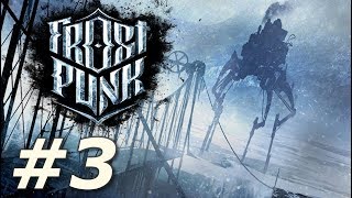 Frostpunk  The Automaton Part 3 [upl. by Apthorp251]