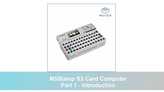 M5Stack M5StampS3 Card Computer Introduction [upl. by Nnodnarb193]