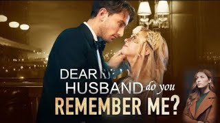 Dear Husband Do You Remember Me Full Movie Review amp Facts [upl. by Dennard]