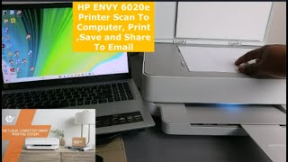 HP ENVY 6020e Printer Scan To Computer Print Save and Share To Email [upl. by Alleirbag]