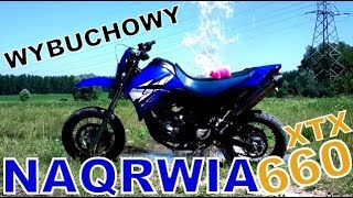 Yamaha XT660X  Wybuchowy NaQrwia 1 [upl. by Dnana]