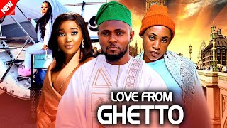 Love From Ghetto NEW RELEASED MAURICE SAM  SANDRA OKUNZUWA  CHIOMA OKAFOR 2024 Nig Movie [upl. by Einnoj]