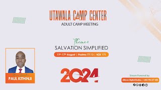 DAY 5  UTAWALA CAMP CENTER  ADULT CAMP MEETING  15082024  AFTERNOON SERVICE [upl. by Annawek]