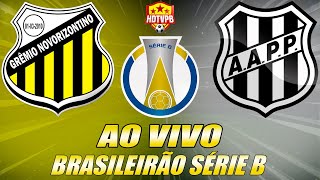 NOVORIZONTINO X PONTE PRETA AO VIVO Campeonato Brasileiro Série B 29ª Rodada  NARRAÇÃO [upl. by Scheld509]