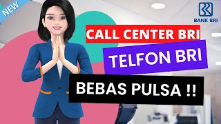 Call Center BRI Bebas Pulsa  Telepon BRI Layanan Bebas Pulsa GRATIS [upl. by Akineg]