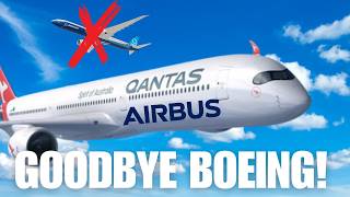 Qantas Said NO To Boeing And Turned To Airbus Heres Why [upl. by Shing435]