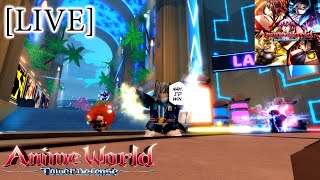 LIVE Roblox  anime world tower Defense 23 อัพเดทใหญ่มาแล้ววว ลองกันนนนน [upl. by Enelam290]