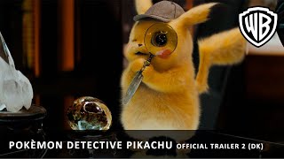 POKÉMON Detective Pikachu – Official Trailer 2 DK [upl. by Dinerman]