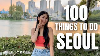 TOP 100 Things to do in SEOUL  KOREA TRAVEL GUIDE [upl. by Azelea]