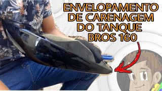 ENVELOPAMENTO DE CARENAGEM DO TANQUE BROS 160 [upl. by Darian]