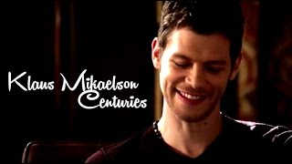 Klaus Mikaelson I Centuries [upl. by Huebner708]