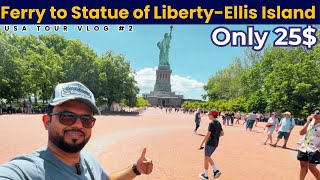 Day 1 in New York USA 🇺🇸 Booked Ferry to The Statue of Liberty🗽 and Ellis Island 🏝️ [upl. by Airad422]