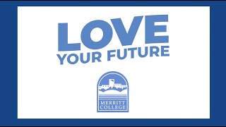 Love Your Future at Merritt College [upl. by Minica52]