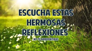 Hermosas Reflexiones de Vida que te ayudaran a ser Mejor  Motivacionales de Dios y Amor Propio [upl. by Yentihw]