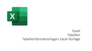 Excel Tabellenformatvorlagen [upl. by Earla]