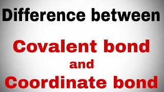 Difference between covalent and coordinate bond  Dative bond  Charges due to coordinate bond [upl. by Enrichetta943]