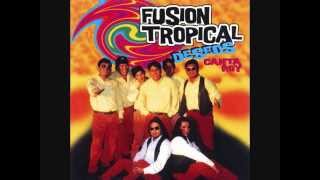 Fusion Tropical  Te deseo [upl. by Aner]