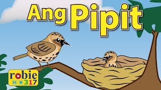 Ang Pipit  Classic Filipino Folk Song  robie317 [upl. by Maddocks]