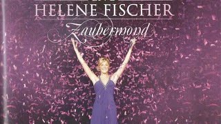 Helene Fischer  Zaubermond Live aus Berlin 2009 Komplettes Konzert [upl. by Thalia]