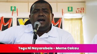 Tegu Ni Nayarabale  Meme Cakau VitiFM Vosa Na Wa [upl. by Anirtruc]