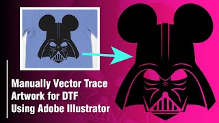 How to Manually Vector Trace Artwork for DTF Using Adobe Illustrator [upl. by Nesline]