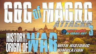 Gog of Magog Attacks 3 History amp Origin of War Lost Tribes Series 5C [upl. by Ode]