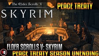 Skyrim  Negotiating A Peace Treaty Between The Stormcloaks And The Imperials Season Unending [upl. by Halilahk718]