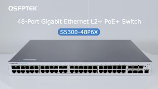 48Port Gigabit Ethernet L2 PoE Switch S530048P6X  QSFPTEK [upl. by Etnoled]