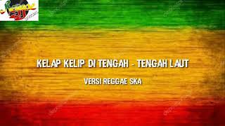 kelap kelip di tengah  tengah laut versi reggae cover  MOMON OFFICIAL [upl. by Ahsienak]