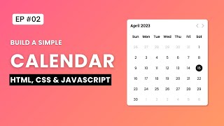 Build A Simple Calendar Using Javascript [upl. by Suhpesoj]