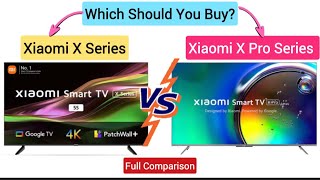 Xiaomi X Series vs Pro Series TV Comparison Xiaomi Smart TV X Pro 55 Inch 4K Review 🔥 [upl. by Etti]