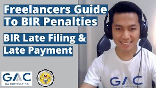 Freelancers BIR Tax Penalties  BIR Late Filing amp Late Payment [upl. by Yanrahs]