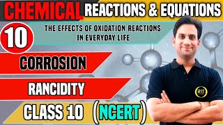 CorrosionRancidity Chapter 1 Class 10 Chemical Reactions and Equations NCERT CBSE KVS [upl. by Oiluj12]