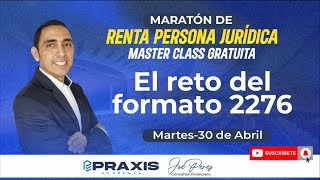 EL RETO DEL FORMATO 2276  MASTERCLASS GRATUITA [upl. by Bari248]