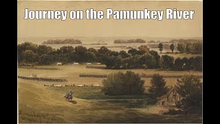 Journey on the Pamunkey River [upl. by Huntington]