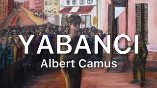 YABANCI ALBERT CAMUS SESLİ KİTAP 4 [upl. by Andie]