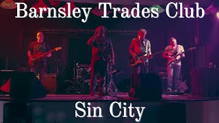 Sin City  Barnsley Trades Club [upl. by Macilroy651]