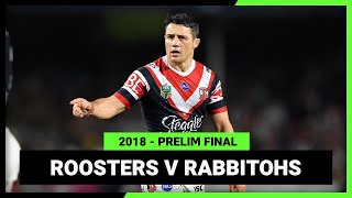 NRL 2018  Sydney Roosters v South Sydney Rabbitohs  Full Match Replay  Preliminary Final [upl. by Arivle]