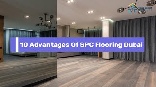 10 Advantages Of SPC Flooring Dubai  Affordable SPC Flooring Dubai  Durable SPC Flooring Dubai [upl. by Klemens]