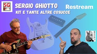 4 Chiacchiere con sergioghiotto  Kit per chitarra e tante altre cose [upl. by Zubkoff]