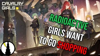 Radioactive Girls Want To Go Shopping  Cavalry Girls Day4353 [upl. by Hammerskjold]