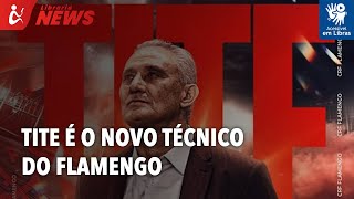 Tite é o novo técnico do Flamengo Libras [upl. by Alfonse]